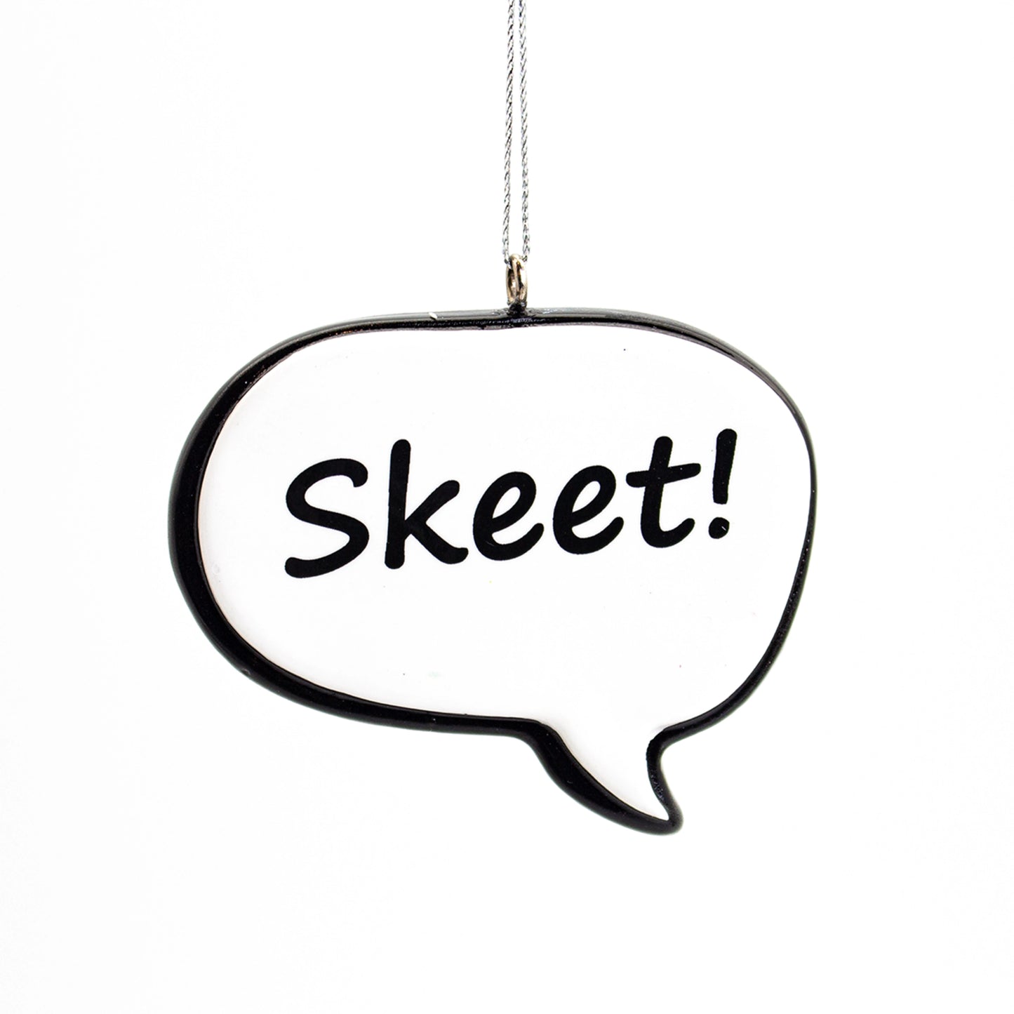 NL Sayings Speech Bubble Tree Ornament, Skeet! ***COMING SOON***