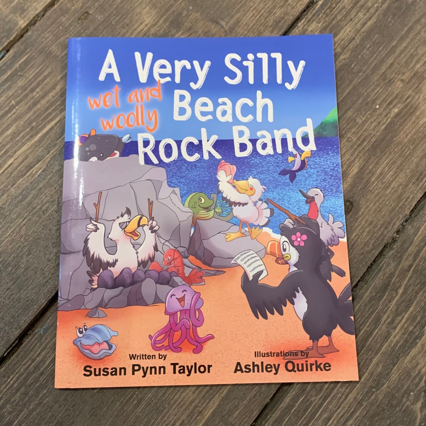 A Very Silly Beach Rock Band by Susan Pynn Taylor