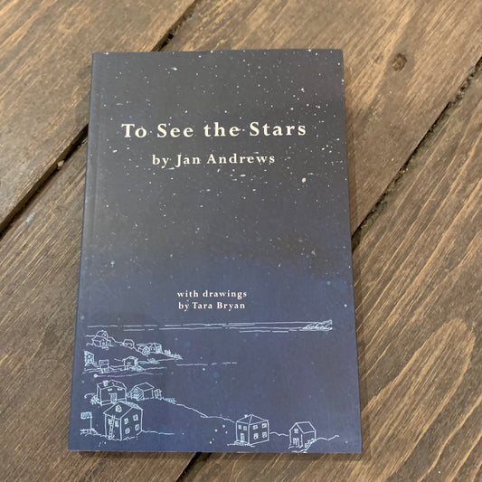 To See the Stars by Jan Andrews