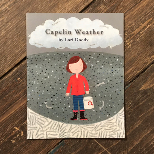 Capelin Weather by Lori Doody