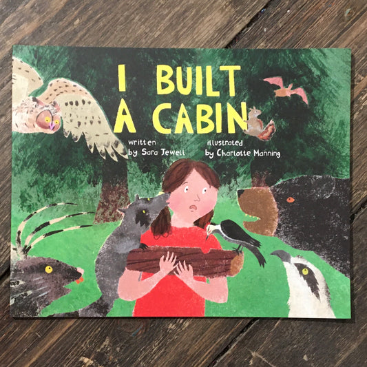 I Built a Cabin by Sara Jewell