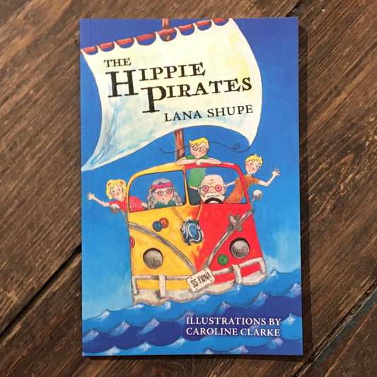 The Hippie Pirates by Lana Shupe