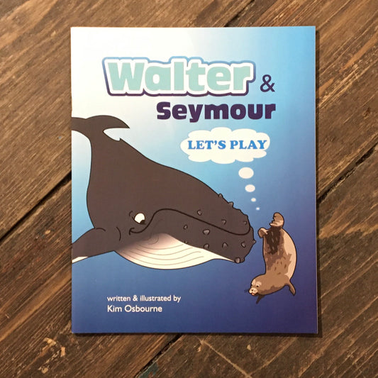 Walter & Seymour, Let's Play! by Kim Osbourne