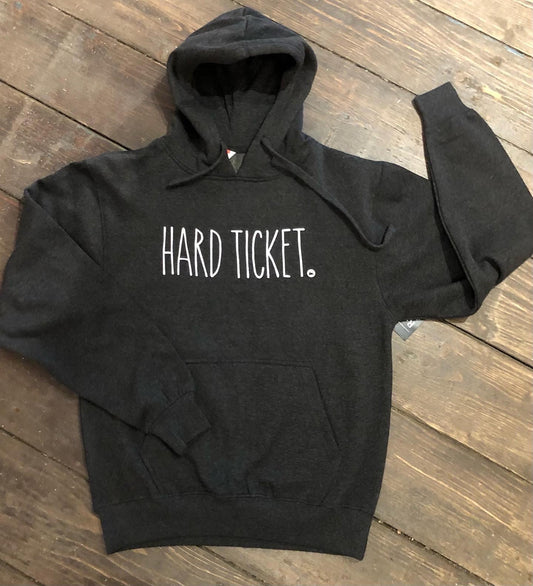 Hoodie, Hard Ticket